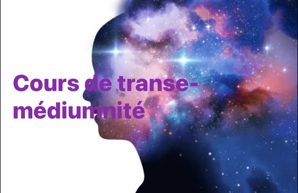Cours de Transe-médiumnité et Transe-guérison