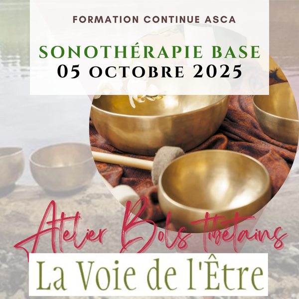 Formation soin avec les bols Tibétains - Niveau I - Sonothérapie